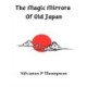The Magic Mirrors Of Old Japan