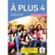 A plus 4 - Edition hybride - Livre de l'eleve + audio MP3. B1