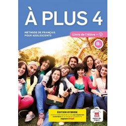A plus 4 - Edition hybride - Livre de l'eleve + audio MP3. B1