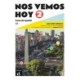 Nos vemos hoy 2 - Edicion hibrida para estudiantes + audio MP3. A2