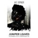 Juniper Leaves: The Otherworldly Tale of a Lonesome Magical Girl