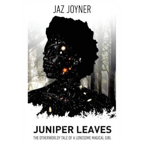 Juniper Leaves: The Otherworldly Tale of a Lonesome Magical Girl