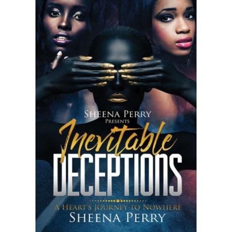 Inevitable Deceptions: A Heart's Journey to Nowhere