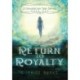 Return to Royalty: A Gexalatian Tale Series Book One