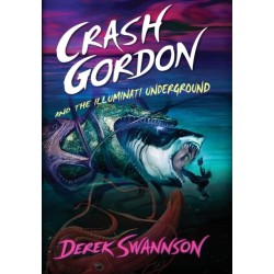 Crash Gordon and the Illuminati Underground