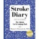 Stroke Diary, Just So Stories: How Aphasia Got Its Language Back