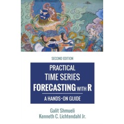 Practical Time Series Forecasting with R: A Hands-On Guide [2nd Edition]