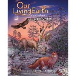 Our Living Earth Coloring Book: Coloring pages of Nature, Wild Animals, Biology, Ecology, Mandala's