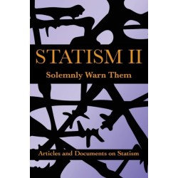 Statism II: Solemnly Warn Them