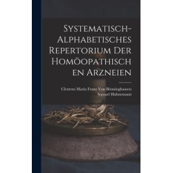 Systematisch-Alphabetisches Repertorium Der Homoopathischen Arzneien