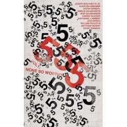 555 Vol. 1: None So Worthy