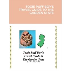Toxie Puff Boy's Travel Guide to the Garden State