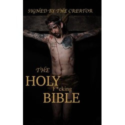 The Holy F*cking Bible: According to Matt Shaw
