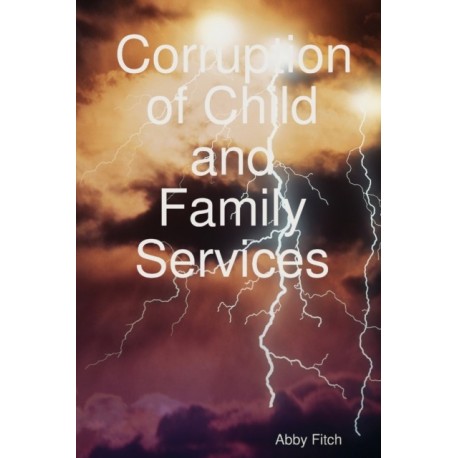 Corruption of Child and Family Services