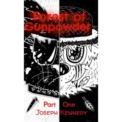 Forest of Gunpowder: Part 1