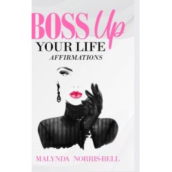 Boss Up Your Life Affirmations