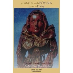 El Amor En La Poesia - Love in Poetry: Antologia Bilingue - Bilingual Anthology