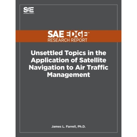 Unsettled Topics in the Application of Satellite Navigation to Air Traffic Management