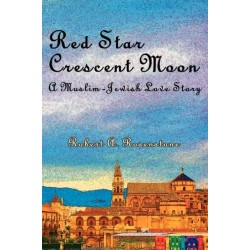 Red Star, Crescent Moon: A Muslim-Jewish Love Story