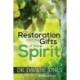 The Restoration and the Gifts of the Spirit