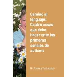 Camino al lenguaje: Cuatro cosas que debe hacer ante las primeras senales de autismo