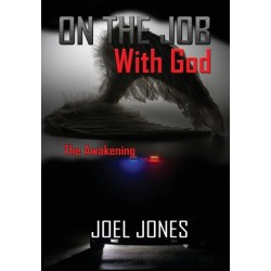 On The Job with God: The Awakening