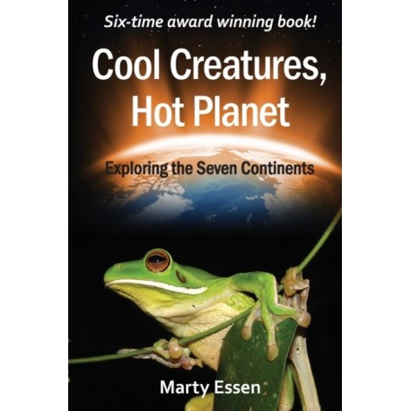 Cool Creatures, Hot Planet: Exploring the Seven Continents