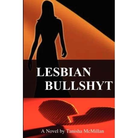 Lesbian Bullshyt