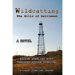 Wildcatting: The Hills of Kettleman