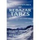 The Adventures of Rebazar Tarzs