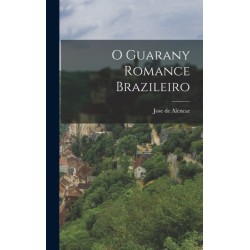O Guarany Romance Brazileiro