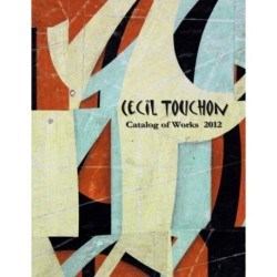 Cecil Touchon - 2012 Catalog of Works