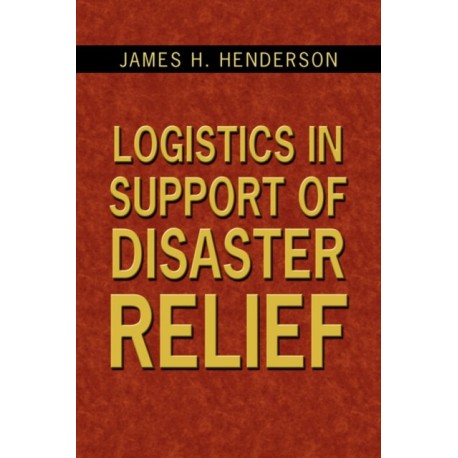 Logistics in Support of Disaster Relief
