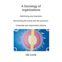 A Sociology of organizations