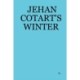 Jehan Cotart's Winter