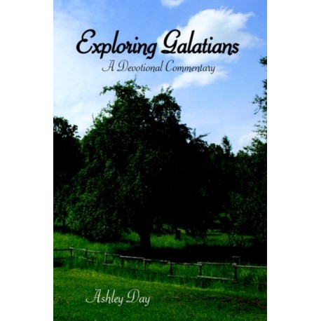 Exploring Galatians: A Devotional Commentary