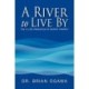 A River to Live by