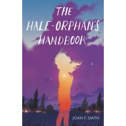 The Half-Orphan's Handbook