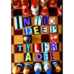 IN TOO DEEP (Hardcover*)