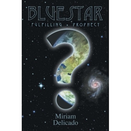 Blue Star: Fulfilling Prophecy