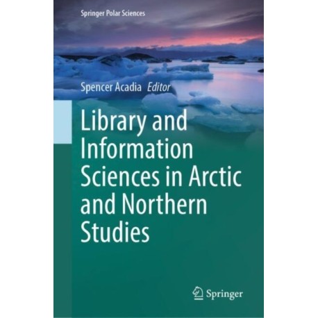 Library and Information Sciences in Arctic and Northern Studies