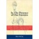 In the Presence of Our Enemies: A History of the Malignant Effects in American Schools of the Un's UNESCO and Its Tranformation of American Society Fr
