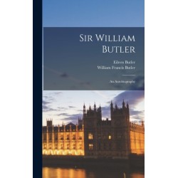 Sir William Butler: An Autobiography