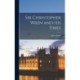 Sir Christopher Wren and His Times