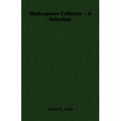 Shakespeare Criticism - A Selection