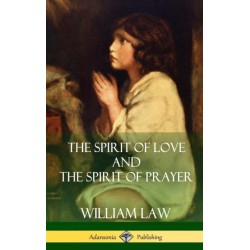 The Spirit of Love and The Spirit of Prayer (Hardcover)