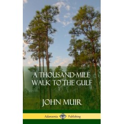A Thousand-Mile Walk to the Gulf (Hardcover)