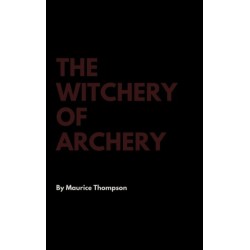 The Witchery of Archery