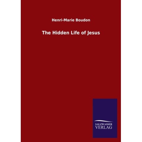 The Hidden Life of Jesus