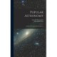 Popular Astronomy: A General Description Of The Heavens
